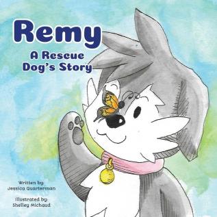 Remy: A Rescue Dog's Story