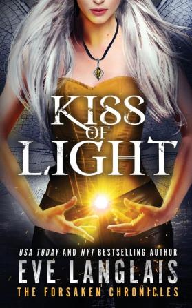 Kiss of Light: 3 (Forsaken Chronicles)