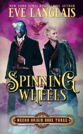 Spinning Wheels: 3 (Mecha Origin)