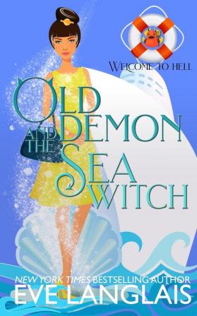 Old Demon and the Sea Witch: 10 (Welcome to Hell)