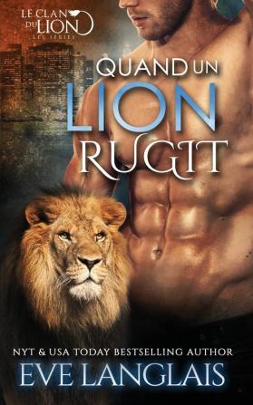 Quand un Lion Rugit: 2 (Le Clan Du Lion)