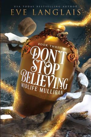 Don't Stop Believing: 3 (Midlife Mulligan)