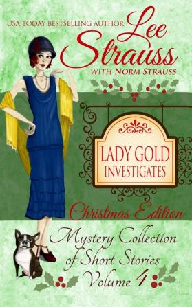 Lady Gold Investigates Volume 4: a Short Read cozy historical 1920s mystery collection: 3