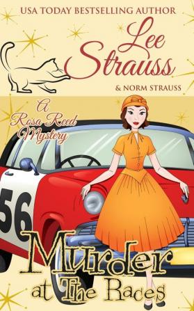 Murder at the Races: a 1950s cozy historical mystery: 6 (A Rosa Reed Mystery)