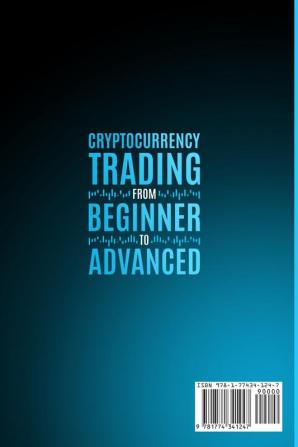 Cryptocurrency Trading from Beginner to Advanced: Proven Strategies to Make Money Day Trading Cryptoassets like Bitcoin (BTC) Using Charting Technical Analysis and Psychology