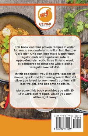 Low Carb Diet Cookbook & Meal Plan for Beginners: 60+ Easy Low Carb Meal Plan Recipes to Lose Weight Burn Fat and Get Healthy