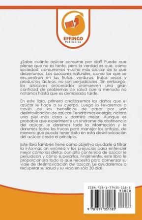 Desintoxicación de azúcar; Dieta y Plan de desintoxicación natural de azúcar de 30 días para perder peso y sentirse bien (¡sin volverse loco y luchando contra los antojos!)