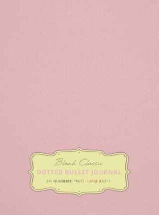 Large 8.5 x 11 Dotted Bullet Journal (Light Pink #18) Hardcover - 245 Numbered Pages