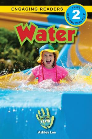 Water: I Can Help Save Earth (Engaging Readers Level 2): 5