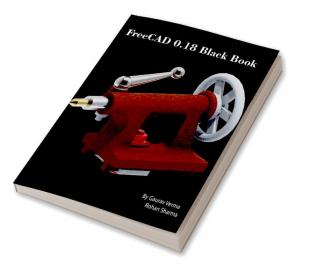 FreeCAD 0.18 Black Book