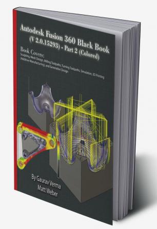 Autodesk Fusion 360 Black Book (V 2.0.15293) - Part 2