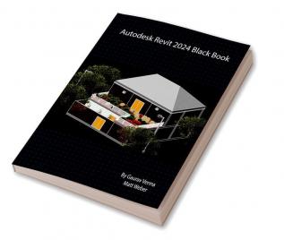 Autodesk Revit 2024 Black Book