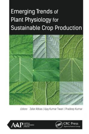 Emerging Trends of Plant Physiology for Sustainable Crop Production