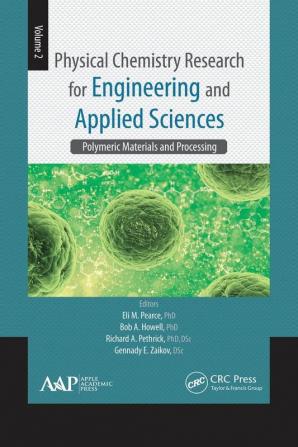 Physical Chemistry Research for Engineering and Applied Sciences Volume Two