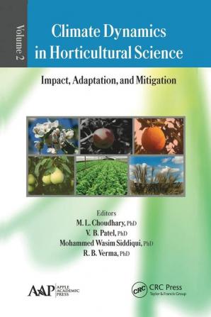 Climate Dynamics in Horticultural Science Volume Two