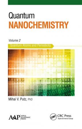 Quantum Nanochemistry Volume Two