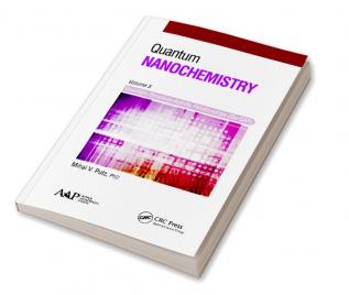 Quantum Nanochemistry Volume Five