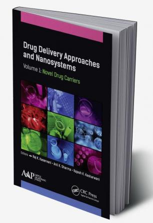 Drug Delivery Approaches and Nanosystems Volume 1