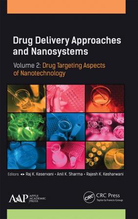 Drug Delivery Approaches and Nanosystems Volume 2