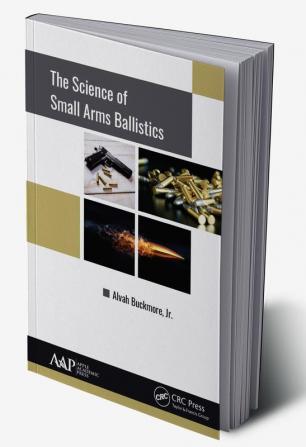 Science of Small Arms Ballistics