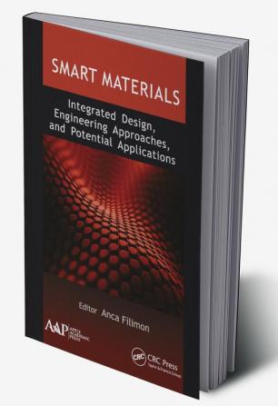 Smart Materials: Integrated Design Engineering Approaches and Potential Applications