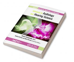 Advances in Audiology and Hearing Science