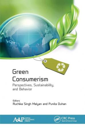 Green Consumerism: Perspectives Sustainability and Behavior