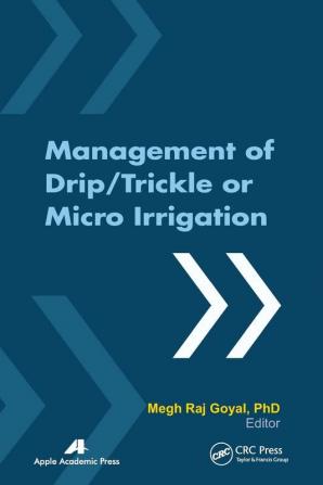 Management of Drip/Trickle or Micro Irrigation