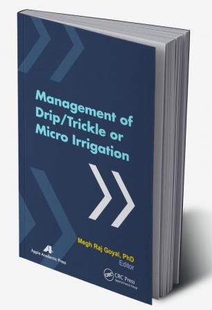 Management of Drip/Trickle or Micro Irrigation