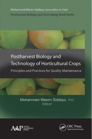 Postharvest Biology and Technology of Horticultural Crops