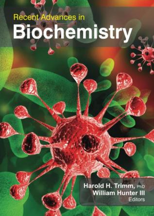 Recent Advances in Biochemistry