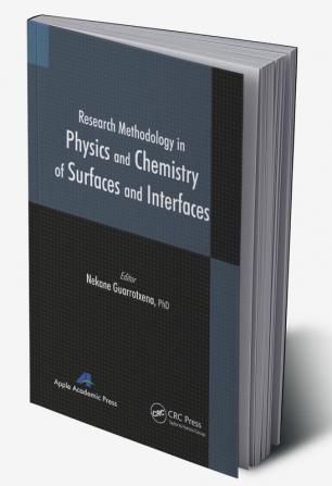 Research Methodology in Physics and Chemistry of Surfaces and Interfaces