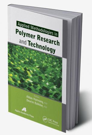 Applied Methodologies in Polymer Research and Technology