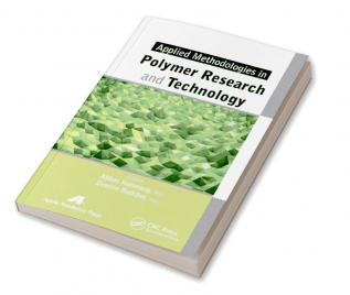 Applied Methodologies in Polymer Research and Technology