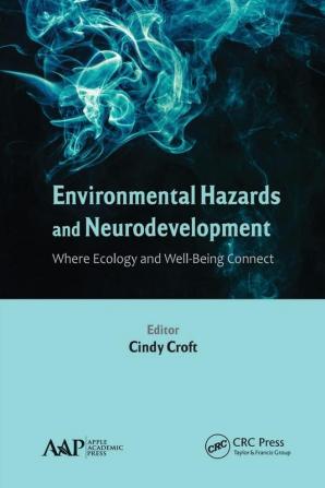 Environmental Hazards and Neurodevelopment