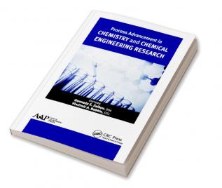 Process Advancement in Chemistry and Chemical Engineering Research