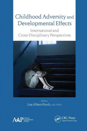 Childhood Adversity and Developmental Effects