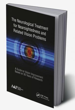 Neurological Treatment for Nearsightedness and Related Vision Problems