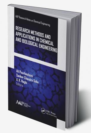 Research Methods and Applications in Chemical and Biological Engineering