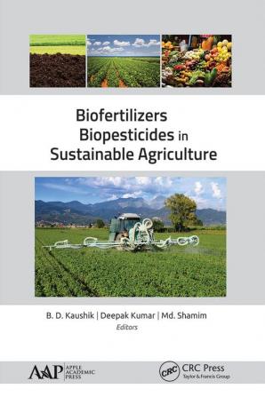 Biofertilizers and Biopesticides in Sustainable Agriculture