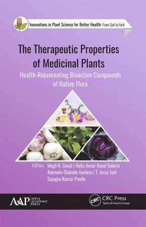 Therapeutic Properties of Medicinal Plants