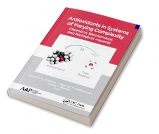 Antioxidants in Systems of Varying Complexity