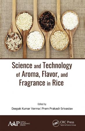 Science and Technology of Aroma Flavor and Fragrance in Rice