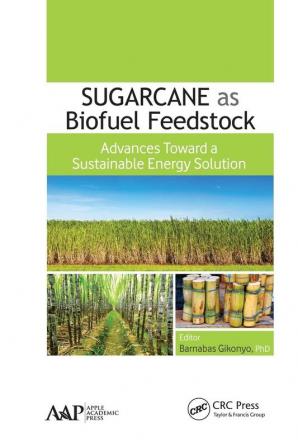 Sugarcane as Biofuel Feedstock