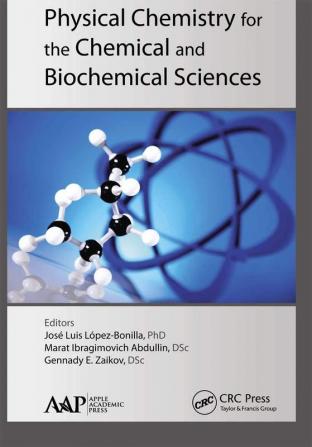 Physical Chemistry for the Chemical and Biochemical Sciences