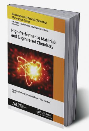 High-Performance Materials and Engineered Chemistry