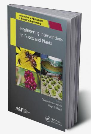 Engineering Interventions in Foods and Plants