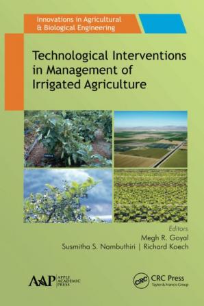 Technological Interventions in Management of Irrigated Agriculture