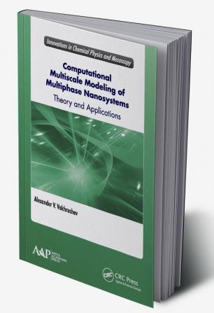 Computational Multiscale Modeling of Multiphase Nanosystems