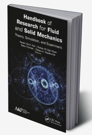 Handbook of Research for Fluid and Solid Mechanics